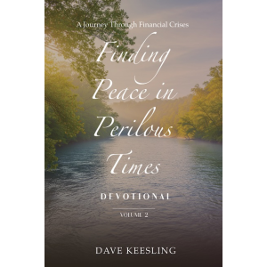 Finding Peace in Perilous Times, Vol 2